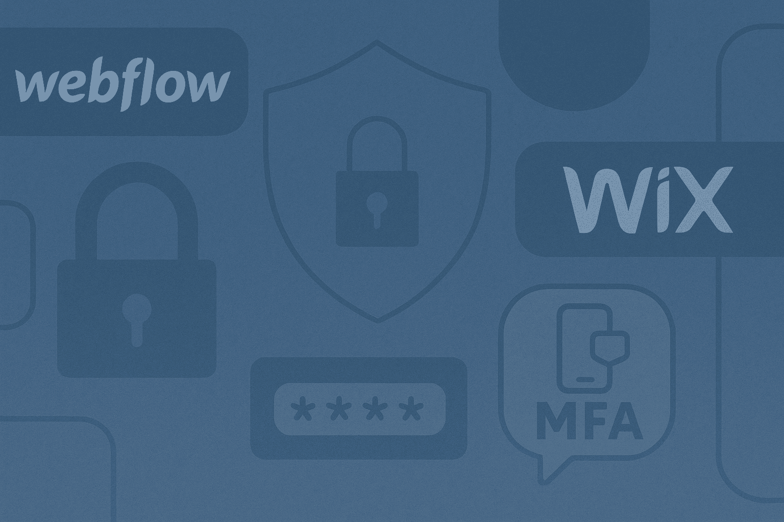Why Webflow and Wix Clients Need End-User MFA (And Why Most CIAM Platforms Can't Deliver)